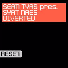 Sean Tyas: Diverted (feat. Syat Naes)