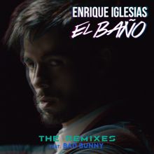 Enrique Iglesias feat. Bad Bunny & Natti Natasha: EL BAÑO (David Rojas Remix)