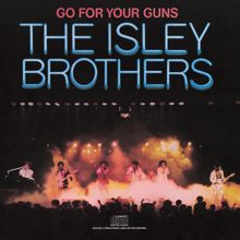 The Isley Brothers: Livin' in the Life / Go for Your Guns (12" Disco Medley)