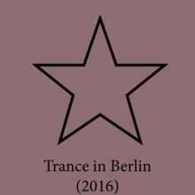 Мелодия Мобилы: Trance в Берлине 2017