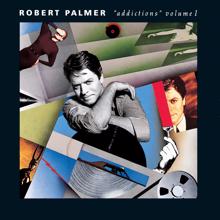 Robert Palmer: Addictions Vol. 1
