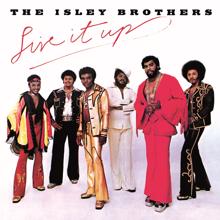 The Isley Brothers: Live It Up, Pt. 1 (Single Version)