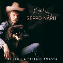 Seppo Närhi: (MM) Kujakissa - 35 laulua tästä elämästä