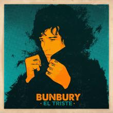 Bunbury: El Triste