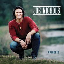 Joe Nichols: Crickets