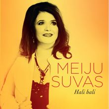 Meiju Suvas: Hali hali