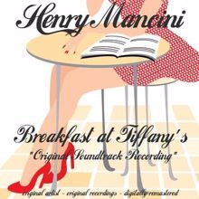 Henry Mancini: Breakfast At Tiffany's (Remastered)
