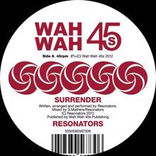 Resonators: Surrender