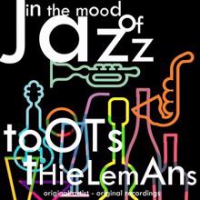 Toots Thielemans: I'm Putting All My Eggs in One Basket (Remastered)