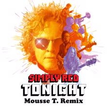 Simply Red: Tonight (Mousse T. Remix)