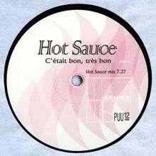 Hot Sauce: C'etait Bon, Tres Bon