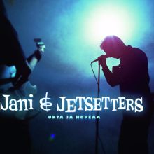 Jani & Jetsetters: Unta ja hopeaa