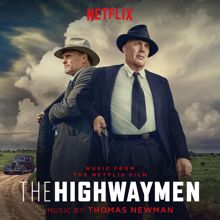 Thomas Newman: The Highwaymen (Music From the Netflix Film)