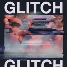 Martin Garrix & Julian Jordan: Glitch