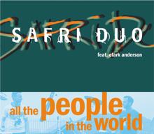 Safri Duo, Clark Anderson: All The People In The World