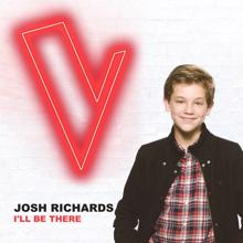 Josh Richards: I'll Be There (The Voice Australia 2018 Performance / Live)