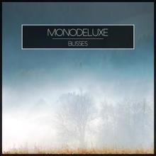 Monodeluxe: Blisses