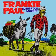 Frankie Paul: Rub A Dub Market