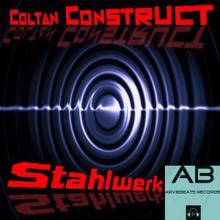 Coltan Construct: Stahlwerk
