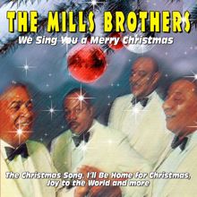 The Mills Brothers: We Sing You a Merry Christmas