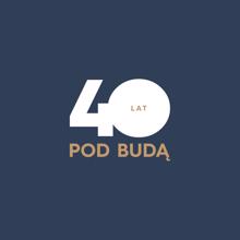 Pod Buda: 40 Lat