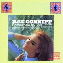 Ray Conniff & The Singers: SOMEWHERE MY LOVE (Love Theme from "Dr. Zhivago") And Other Great Hits