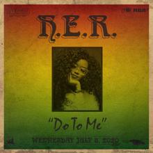 H.E.R.: Do To Me