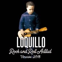 Loquillo: Rock and Roll Actitud (Versión 2018)