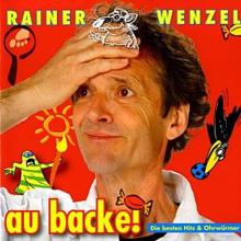 Rainer Wenzel: Au Backe!