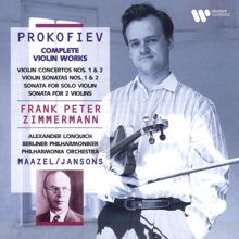 Frank Peter Zimmermann: Prokofiev: Complete Violin Works. Violin Concertos, Violin Sonatas, Sonata for Solo Violin, Sonata for 2 Violins