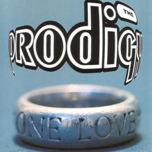 The Prodigy: One Love (Edit)