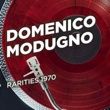 Domenico Modugno: Rarities 1970