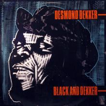 Desmond Dekker: Black And Dekker