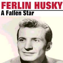 Ferlin Husky with His Hush Puppies: I'll Baby Sit with You