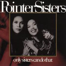 The Pointer Sisters: Don't Walk Away