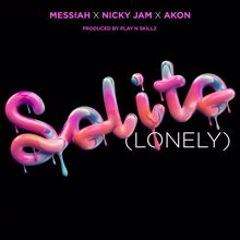 Messiah, Akon, Nicky Jam: Solito (Lonely) [feat. Nicky Jam & Akon]
