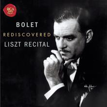 Jorge Bolet: Jorge Bolet Rediscovered Liszt Recital