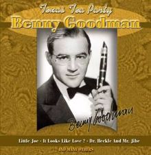 Benny Goodman: Texas Tea Party
