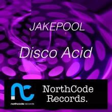 Jakepool: Disco Acid
