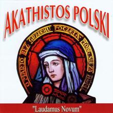 Laudamus Novum: Akathistos Polski