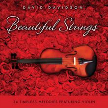 David Davidson: Beautiful Strings: 24 Timeless Melodies Featuring Violin