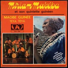 Miriam Makeba: Maobe Guinée / Teya Teya
