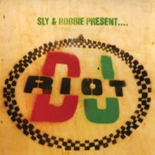 Sly & Robbie: Sly & Robbie Present DJ Riot