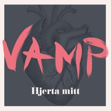 Vamp: Hjerta Mitt