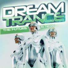 Various Artists: Dream Trance: The Future Is Now