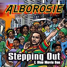 Alborosie: Steppin Out & Blue Movie Boo