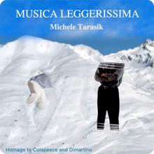 Michele Tarasik: Musica leggerissima (Homage to Colapesce and Dimartino)(SanRemo 2021 Version)