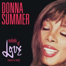 Donna Summer: Melody Of Love (Wanna Be Loved) (West End 7" Radio Mix) (Melody Of Love (Wanna Be Loved))