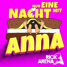 Rick Arena: Nur eine Nacht mit Anna