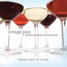 Beegie Adair: Vintage Jazz: Timeless Standards For Entertaining